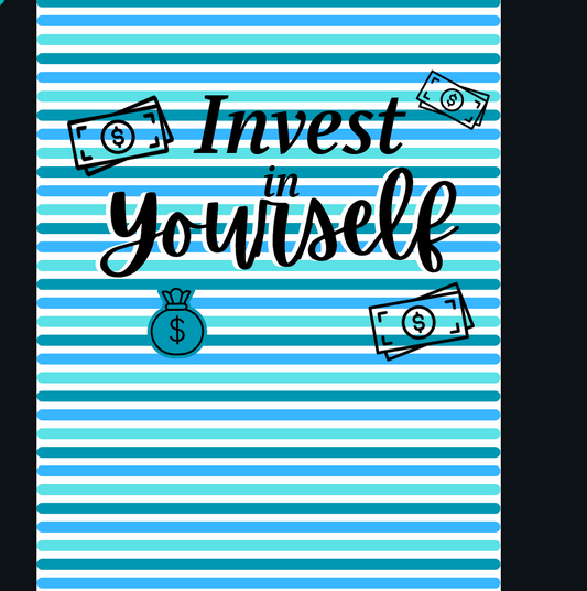 Invest in yourself